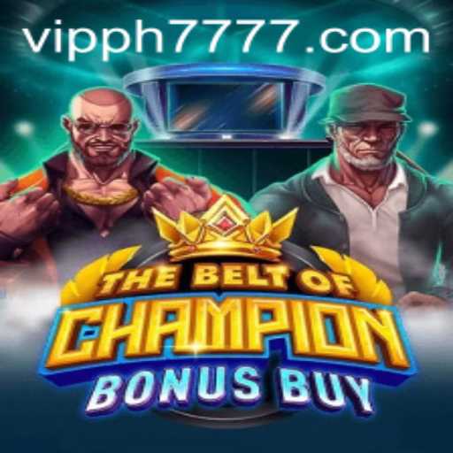 Exploring TheBeltOfChampionBonusBuy: A VIPPH777 Guided Journey